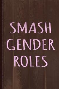 Smash Gender Roles Journal Notebook