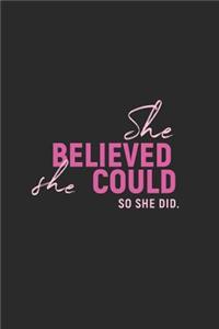 She Believed She Could So She Did