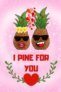 I Pine for You