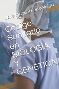 Código Sanitario En Biología Y Genética