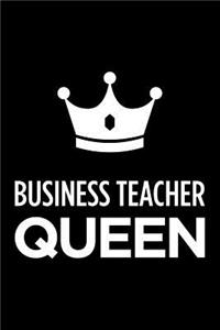 Business Teacher Queen