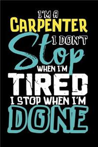 I'm a Carpenter I Don't Stop