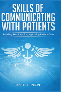 Skills of Communicating with Patients