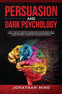 Persuasion and Dark Psychology