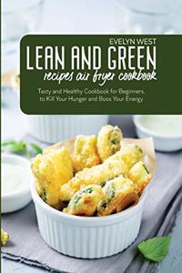 Lean and Green Recipes Air Fryer Cookbook