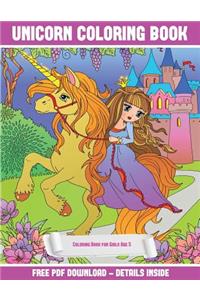 Coloring Book for Girls Age 5 (Unicorn Coloring Book)