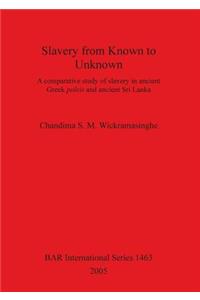 Slavery from Known to Unknown