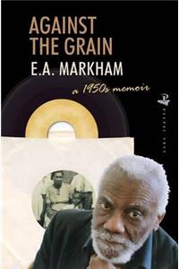 Against the Grain: A 1950s Memoir