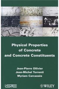 Physical Properties of Concrete and Concrete Constituents