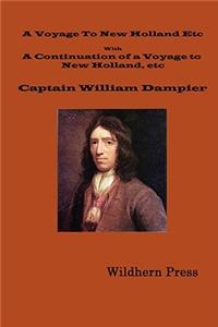 A Voyage To New Holland in 1699. With A Continuation of a Voyage to New Holland in 1699 Etc.(1729 3rd Illustrated Edition)