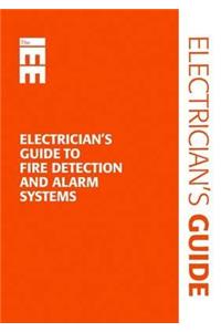 Electrician's Guide to Fire Detection and Alarm Systems