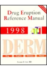 Drug Eruption Reference Manual 1998 (Litt's Drug Eruptions & Reactions Manual)