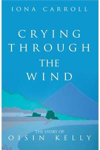 Crying Through the Wind