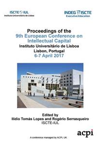 Ecic 2017 - 9th European Conference on Intellectual Capital