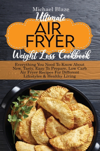 Ultimate Air Fryer Weight Loss Cookbook