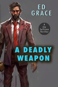 Deadly Weapon