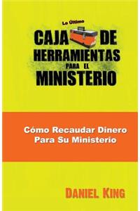 Como Recaudar Dinero Para Su Ministerio