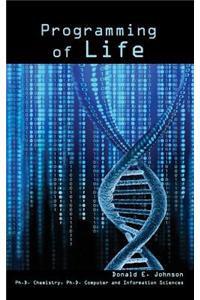 Programming of Life