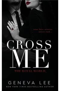 Cross Me