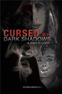 Cursed by Dark Shadows