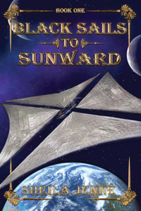 Black Sails to Sunward