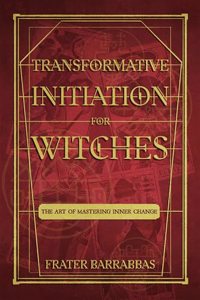 Transformative Initiation for Witches