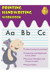 Printing Handwriting Workbook: Letter Tracing Book for Preschoolers: Volume 1 (Handwriting Practice for Kids)