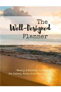 The Well-Designed Planner for School, Work, & The Happy Life (Style 6)