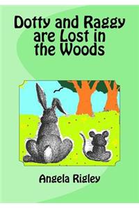 Dotty and Raggy Are Lost in the Woods