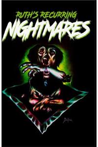 Ruth's Recurring Nightmares