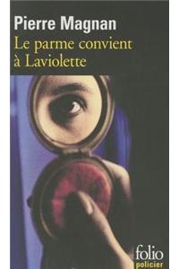 Le Parme Convient a LA Violette