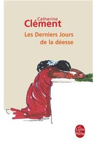 Les derniers jours de la deesse