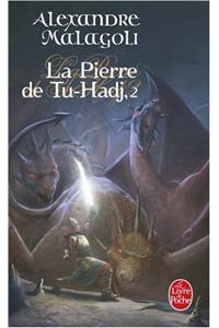 La Pierre Du Tu-Hadj T02