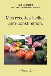Mes recettes faciles anti-constipation.