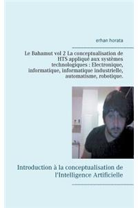 Le Bahamut vol 2 La conceptualisation de HTS appliqué aux systèmes technologiques