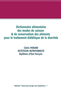 Dictionnaire des modes de cuisson et de conservation des aliments pour la diarrhée
