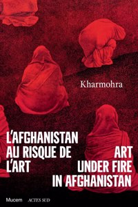 Art Under Fire in Afghanistan