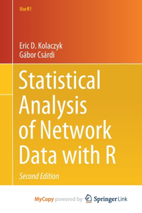 Statistical Analysis of Network Data with R