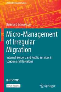 Micro-Management of Irregular Migration