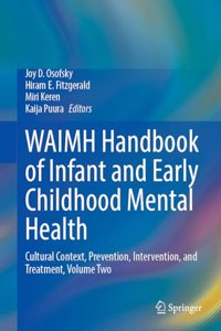 Waimh Handbook of Infant and Early Childhood Mental Health