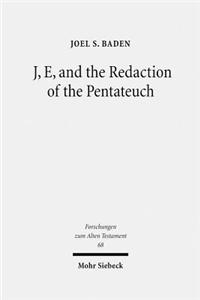 J, E, and the Redaction of the Pentateuch