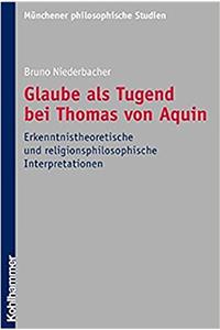 Glaube ALS Tugend Bei Thomas Von Aquin