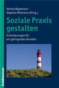 Soziale Praxis Gestalten