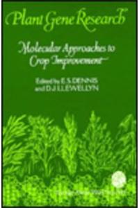 Molecular Approaches to Crop Improvement