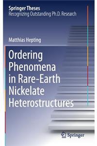 Ordering Phenomena in Rare-Earth Nickelate Heterostructures