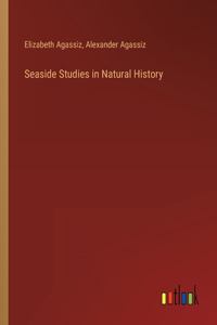 Seaside Studies in Natural History
