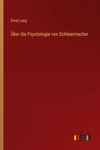 Über die Psychologie von Schleiermacher