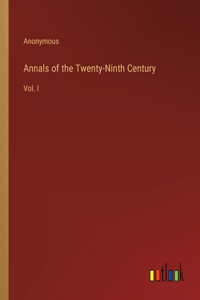 Annals of the Twenty-Ninth Century