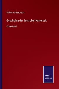 Geschichte der deutschen Kaiserzeit