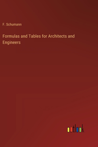 Formulas and Tables for Architects and Engineers